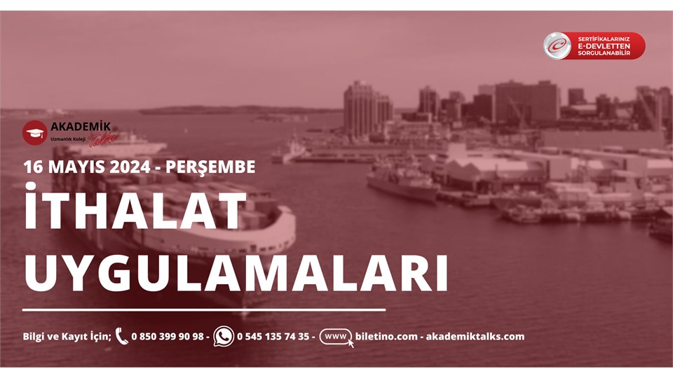 İthalat Uygulamaları Eğitim Programı