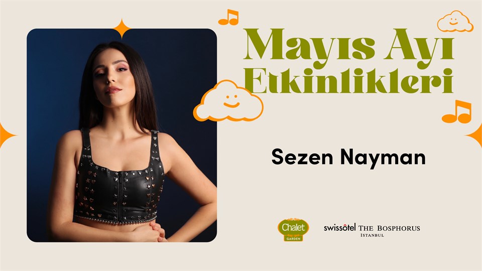 Sezen Nayman | Chalet Garden Canlı Müzik Programı