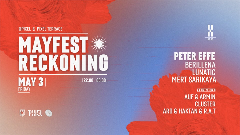 Mayfest Reckoning III on May 3rd @Pixel