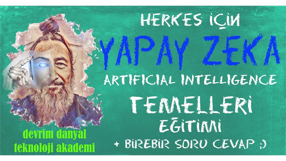 ONLINE SERTİFİKALI - Herkes İçin Yapay Zeka Temelleri Eğitimi - 26 Mayıs