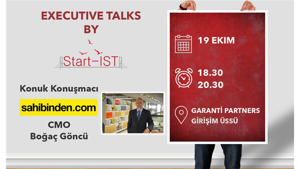 Executive Talks by Start-IST // Sahibinden.com CMO'su Boğaç Göncü