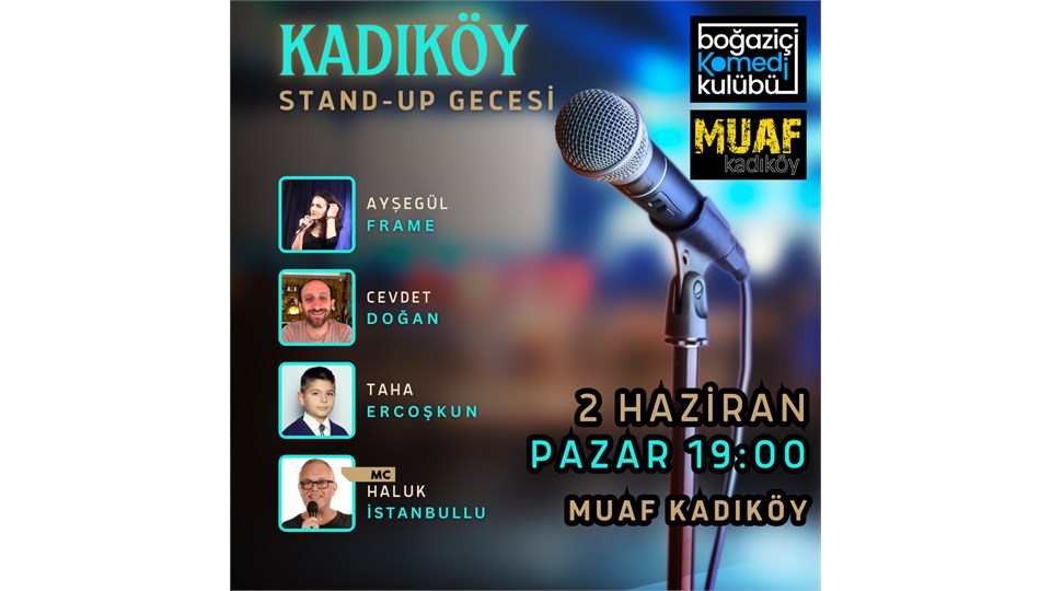 Muaf Kadıköy Stand-up Gecesi - Boğaziçi Komedi Kulübü