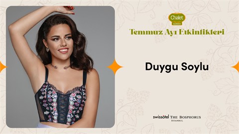 Duygu Soylu | Chalet Garden Canlı Müzik Programı