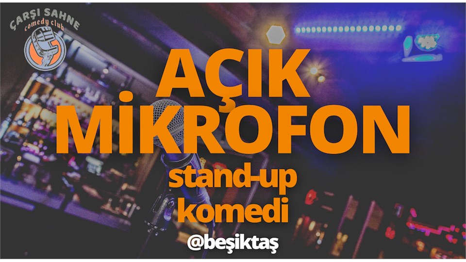 Açık Mikrofon Stand Up - Beşiktaş