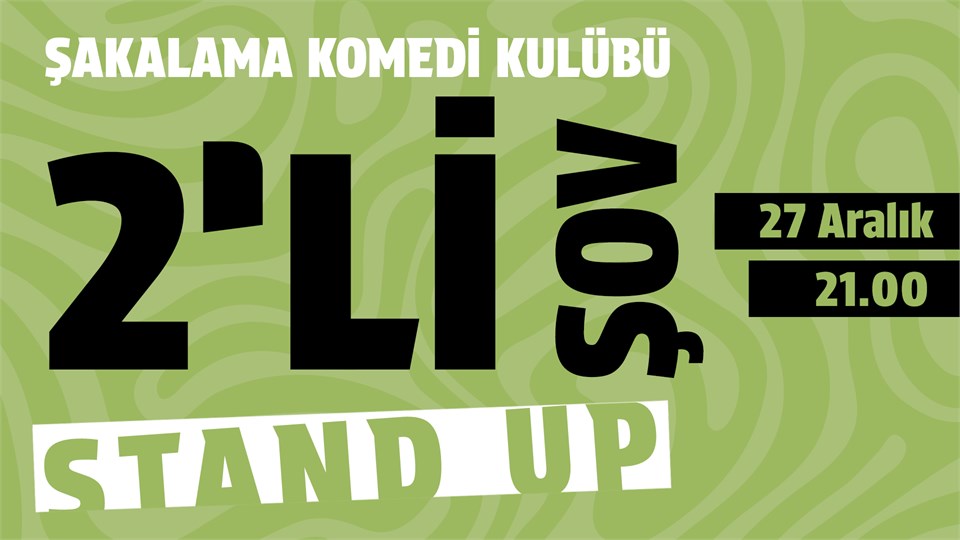2'li Stand-up Gösterisi