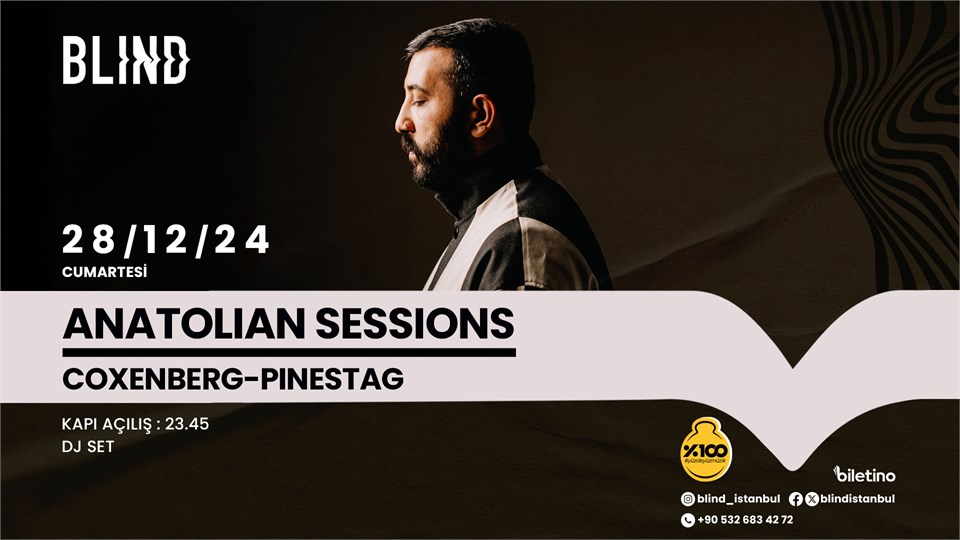 ANATOLIAN SESSIONS – COXENBERG - PINESTAG