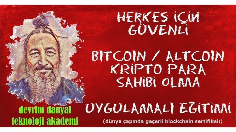 ONLINE SERTİFİKALI - Herkes İçin Uygulamalı Kripto Para Sahibi Olma Eğitimi - 15 Nisan