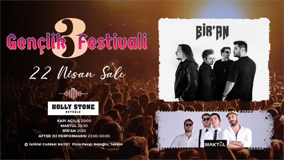 Bir'AN & Maktül (Gençlik Festivali 3)