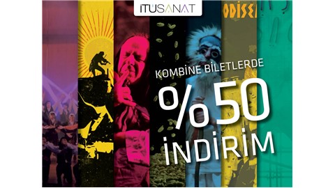 İTÜ Sanat Kombine Bilet