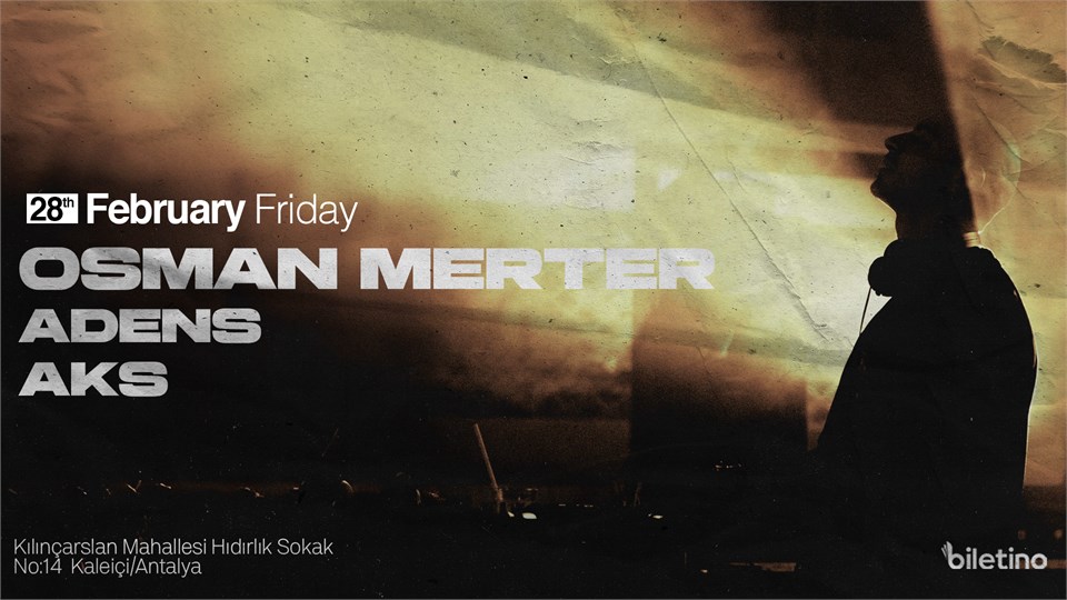 Osman Merter, Adens, AKS@Wicca Antalya February 22th !