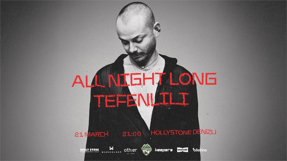 ALL NIGHT LONG / TEFENLİLİ