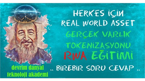 ONLINE SERTİFİKALI - Herkes İçin Gerçek Varlık Tokenizasyonu RWA Eğitimi - 12 Temmuz