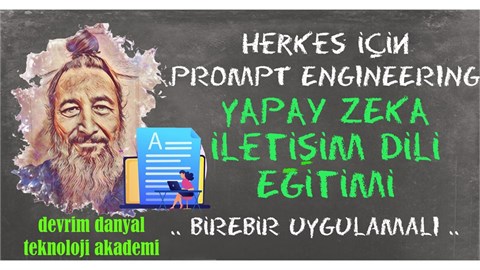 ONLINE SERTİFİKALI - Herkes İçin Yapay Zeka ChatGPT Prompt Engineering Eğitimi - 17 Temmuz
