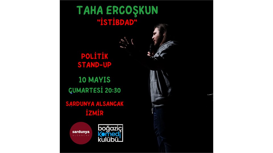 Taha Ercoşkun - Politik Stand-up (İZMİR)