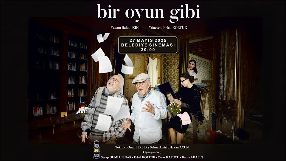 bir oyun gibi | Tiyatro | Zonguldak | 27 Mayıs | 20.00