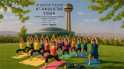 Sky Experience Presents: Cansu Kısa ile Atakule’de Yoga