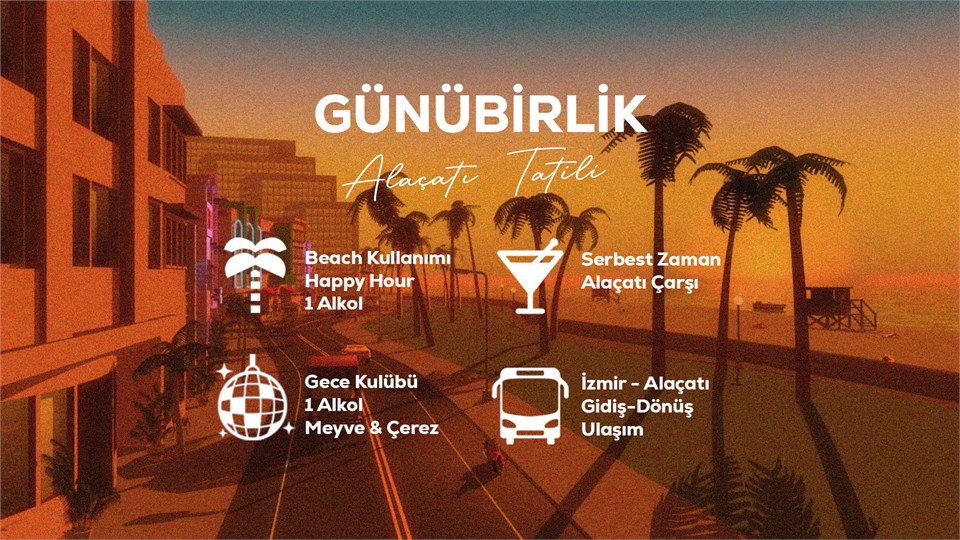 Günübirlik Alaçatı Tatili / 10 Haziran