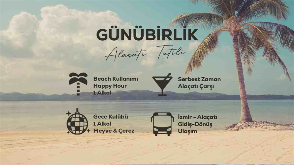 Günübirlik Alaçatı Tatili / 11 Haziran