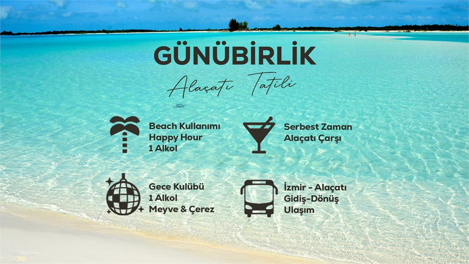 Günübirlik Alaçatı Tatili / 13 Haziran