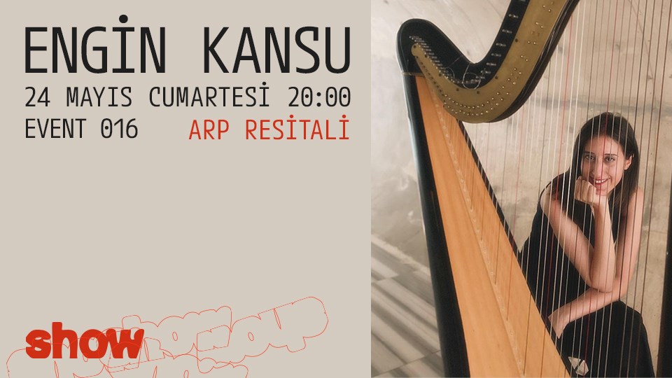 Engin Kansu Arp Resitali / Show 