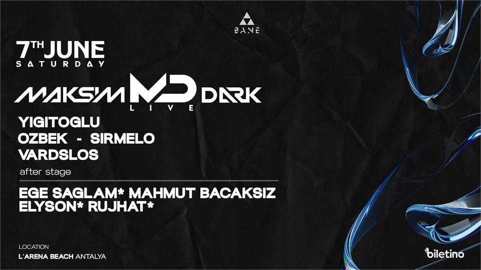 MAKSIM DARK: Full Techno Experience @ L'Arena Beach Antalya
