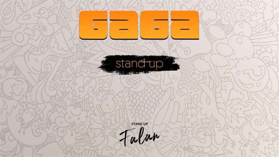 Gaga Stand Up 