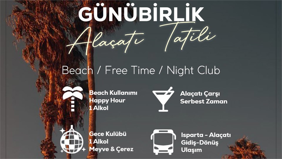 #öğrenciişi# Isparta Çıkışlı Alaçatı Tatili