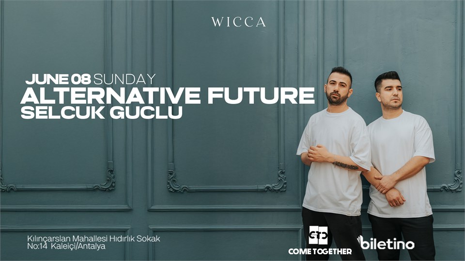 Alternative Future, Selçuk Güçlü@WiccaAntalya June 08th Wicca !