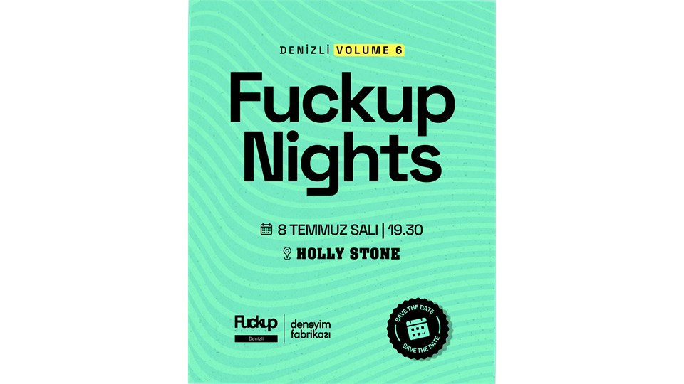 Fuckup Nights Denizli Volume:6