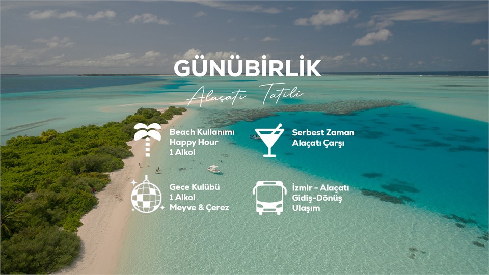 Günübirlik Alaçatı Tatili / 17 Haziran