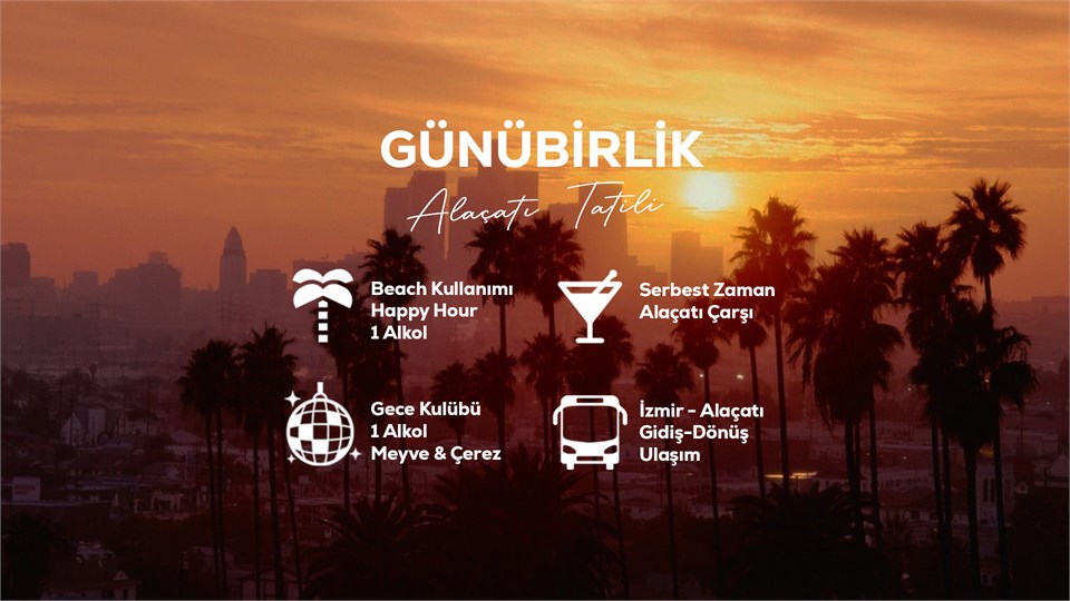 Günübirlik Alaçatı Tatili / 19 Haziran