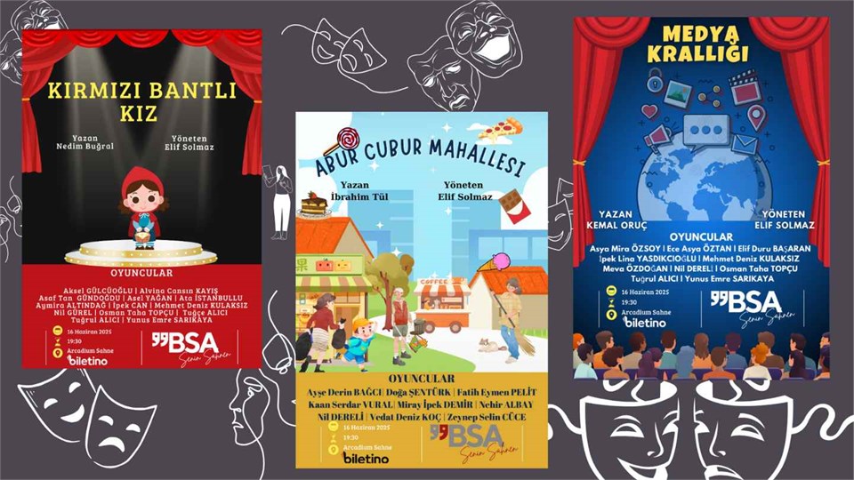 BSA SANAT DÖNEM GÖSTERİSİ | 16 HAZİRAN 2025 Pazartesi  ( Abur Cubur Mahallesi | Kırmızı Bantlı Kız | Medya Krallığı )
