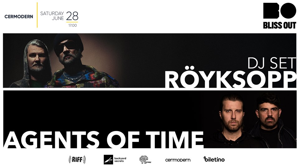 Bliss Out - Röyksopp (DJ Set) & Agents of Time Konseri