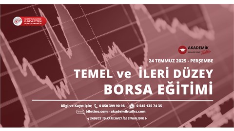 TEMEL ve İLERİ DÜZEY BORSA Eğitim Programı