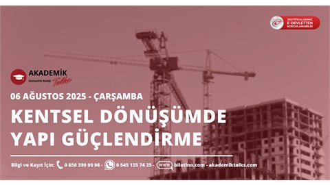 Kentsel Dönüşümde Yapı Güçlendirme