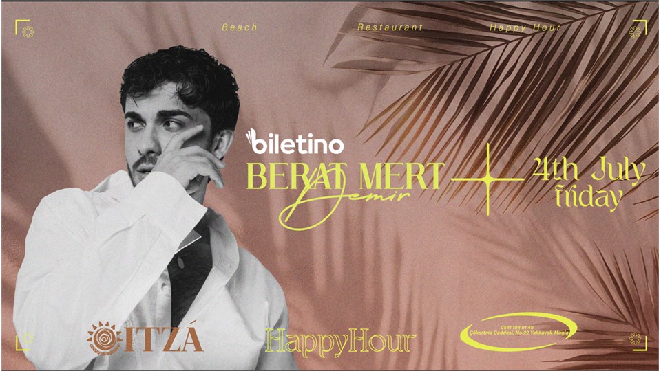 Berat Mert Demir Happy Hour itza Bodrum