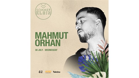 Mahmut Orhan | Sommer Klein