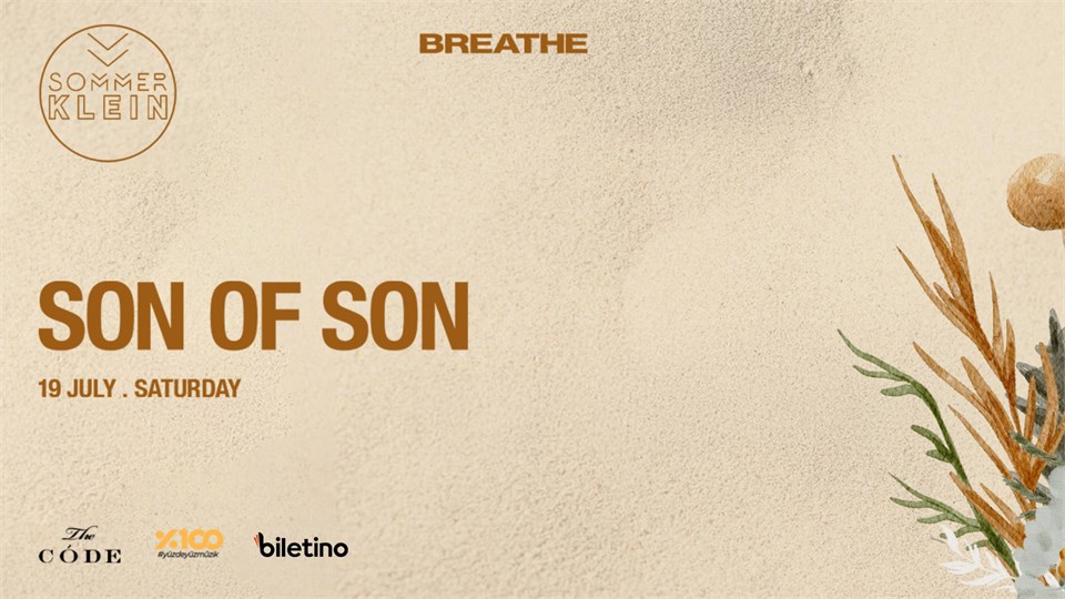 Breathe Presents: Son of Son