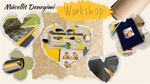 Mücellit Deneyimi- Workshop