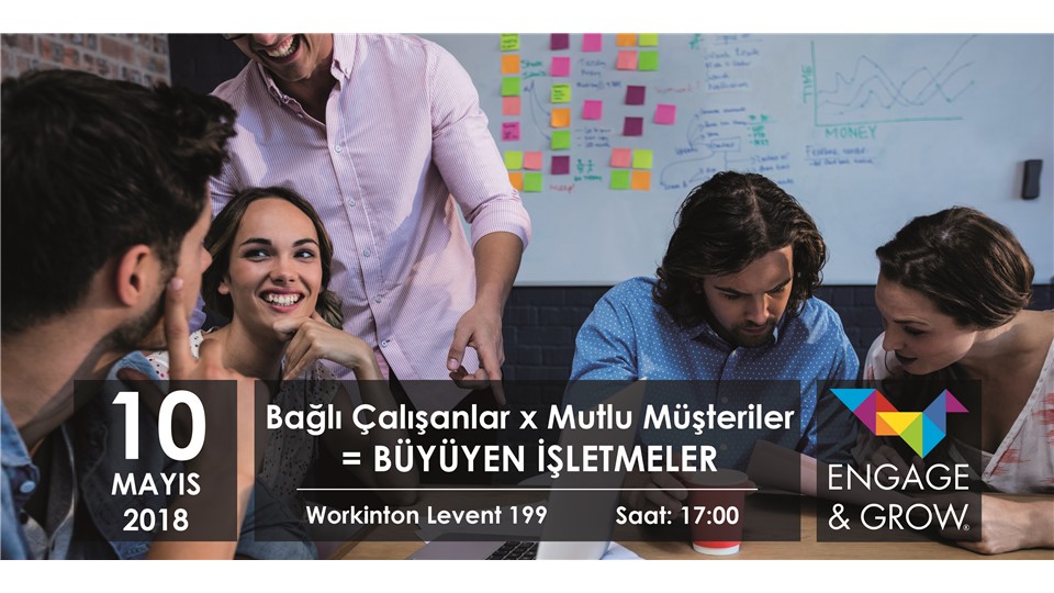 Bağlı Çalışanlar x Mutlu Müşteriler = Büyüyen İşletmeler 