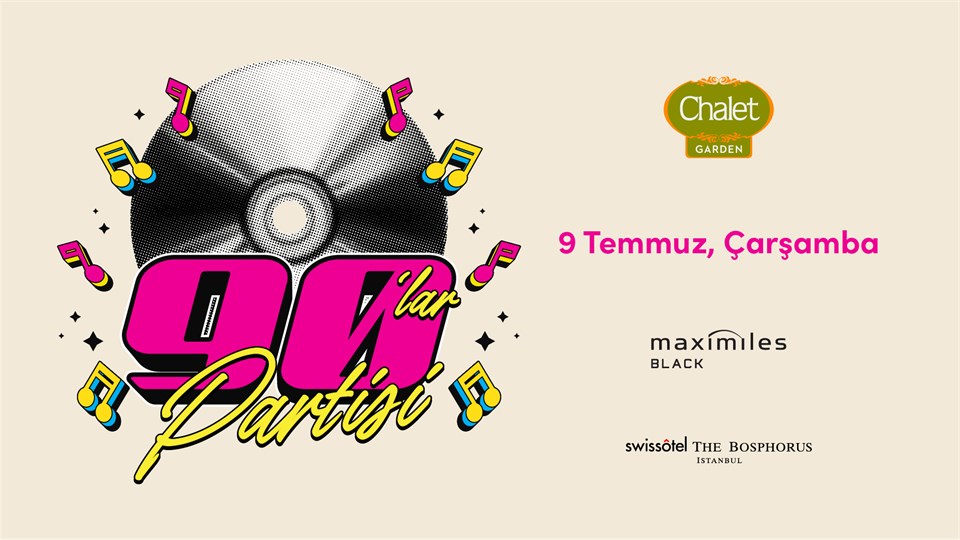 Chalet Garden 90’lar Türkçe Pop