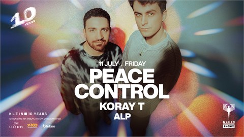 Peace Control + Koray T + Alp | Klein Phönix