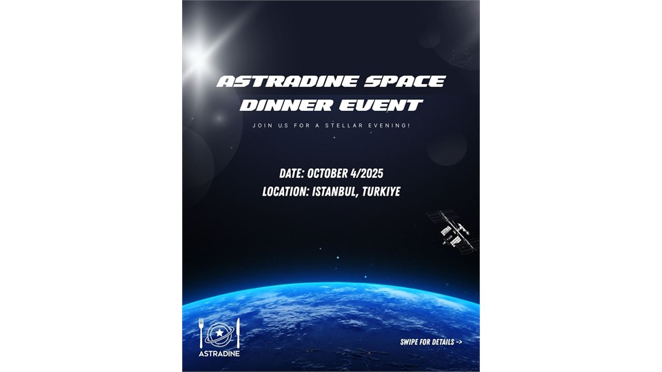 AstraDine Space Dinner Event/AstraDine Uzay Akşam Yemeği Etkinliği