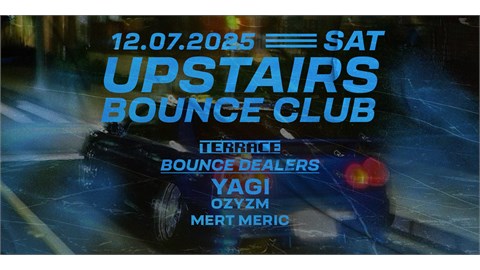 Upstairs Bounce Club @terrace