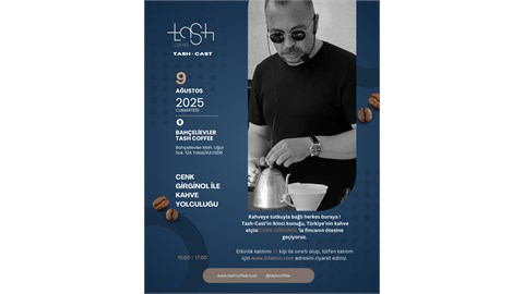 CENK GİRGİNOL İLE KAHVE YOLCULUĞU