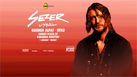 Sunset Playa @ Rabarba Rooftop : Sezer Uysal, Utku, Egemen Alpay