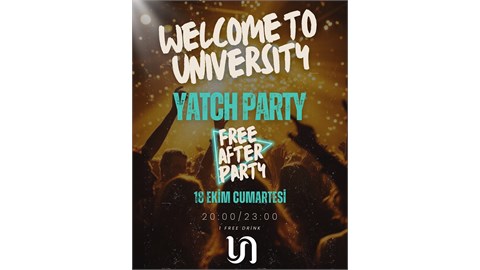 Welcome To University Yatch Party 