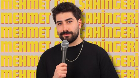 Mehmet Can Şahingeri Stand Up
