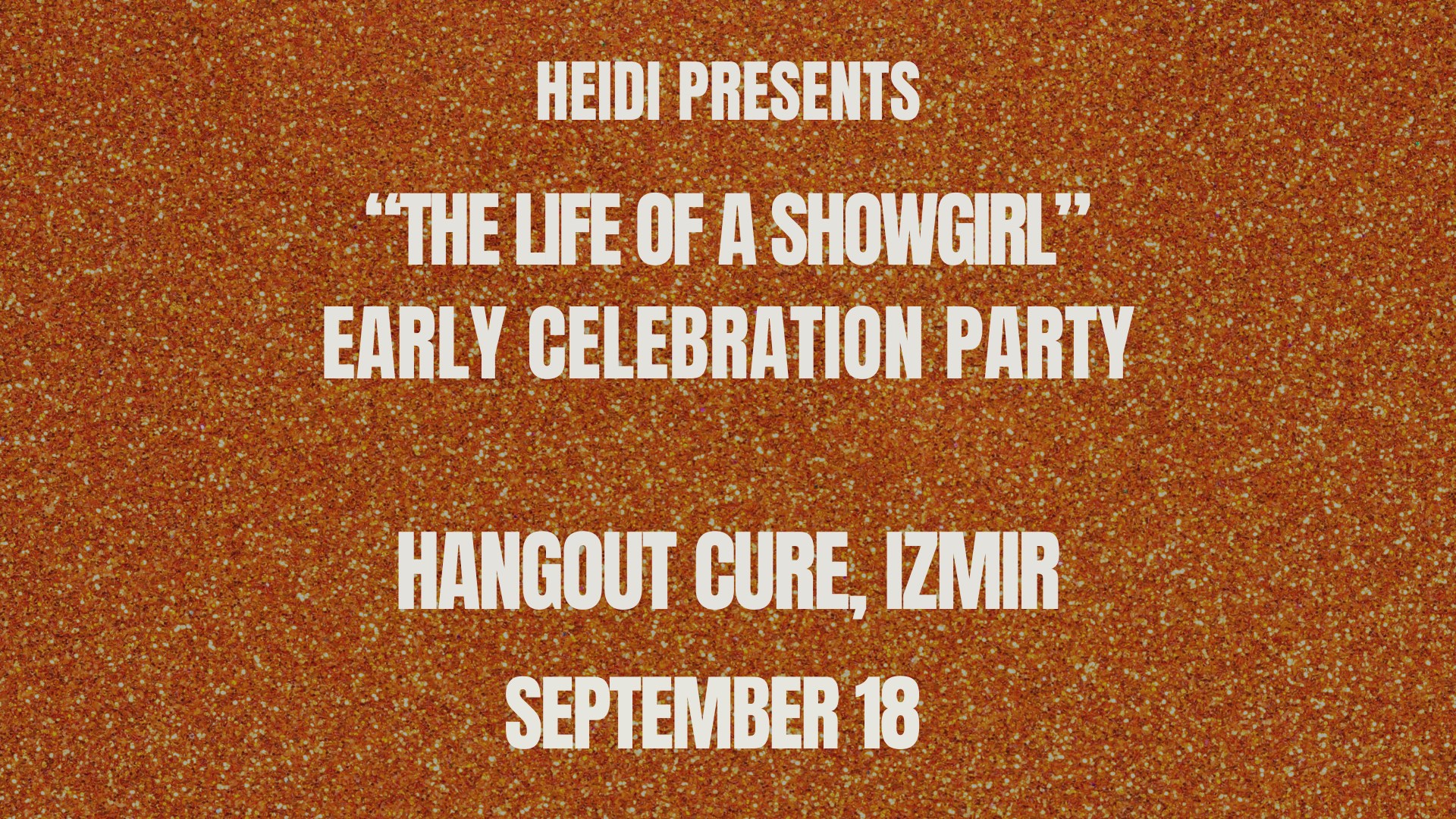 "THE LIFE OF A SHOWGIRL" EARLY CELEBRATION PARTY