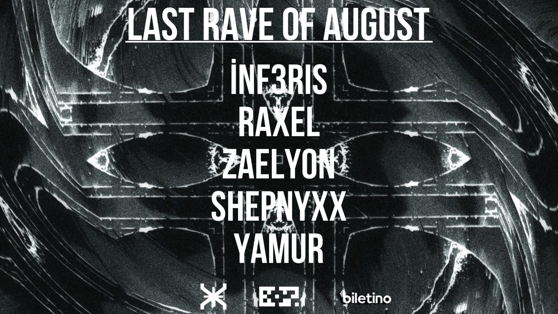 LAST RAVE OF AUGUST